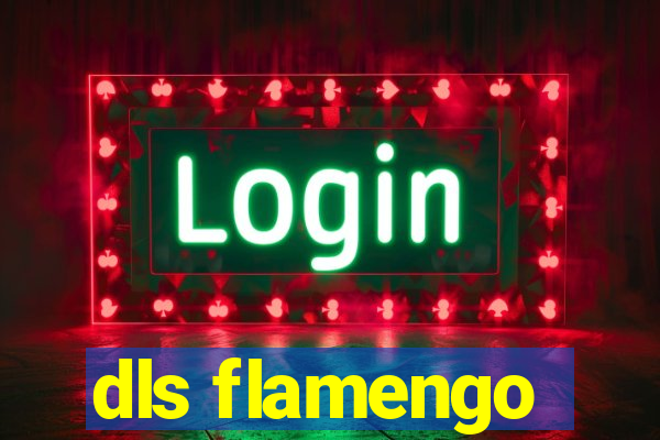 dls flamengo